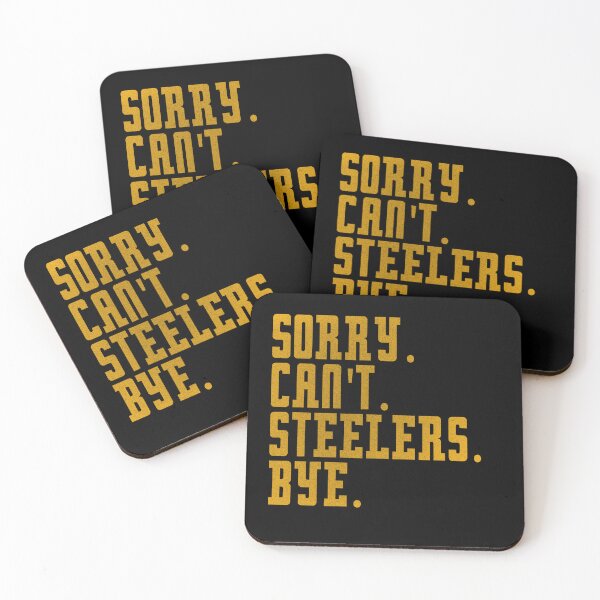 Item preview, Steelers Sorry Can't Bye Football  designed and sold by delllsdesigns.