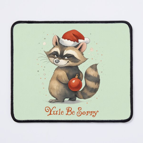 Item preview, Yule Be Sorry Funny Christmas Raccoon designed and sold by Sachie's Studio.