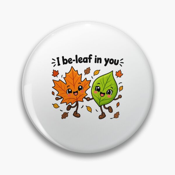 Item preview, I Be Leaf In You Cute Leaves Pun Funny Encouragement Fall designed and sold by Whirx.