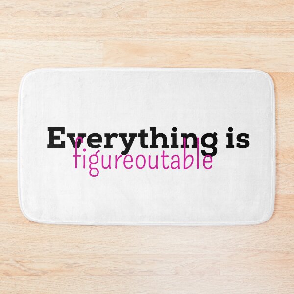Item preview, Everything is figureoutable  designed and sold by Tamm-art.