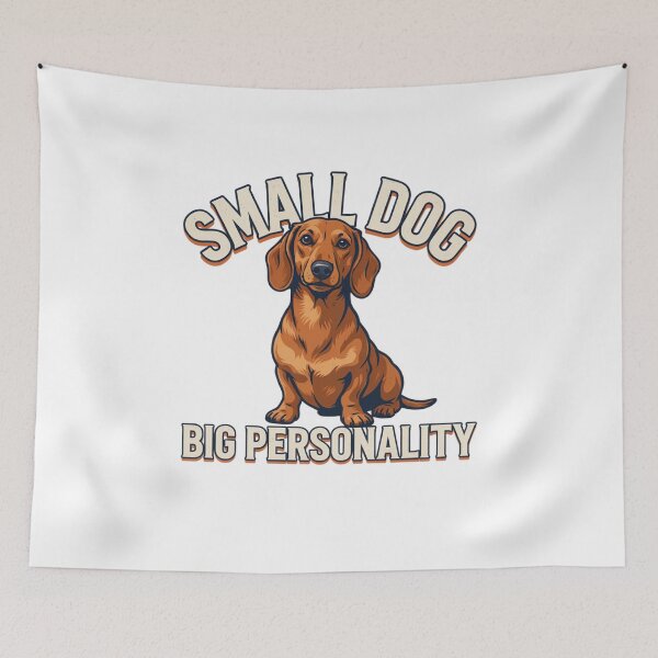 Item preview, Dachshund - Funny Dog | Small Dog Big Personality designed and sold by No Excuses Supply.