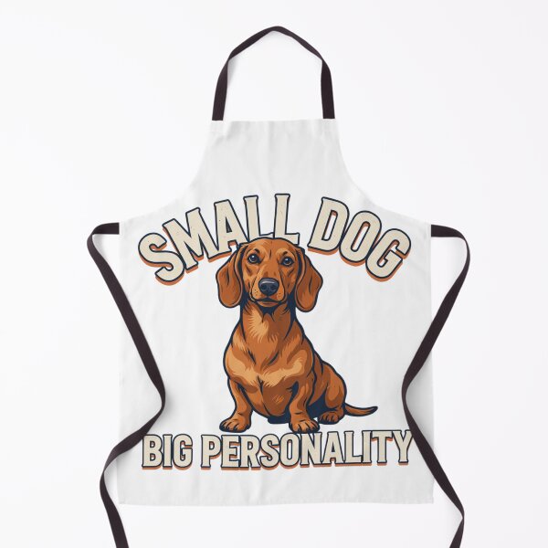 Item preview, Dachshund - Funny Dog | Small Dog Big Personality designed and sold by No Excuses Supply.