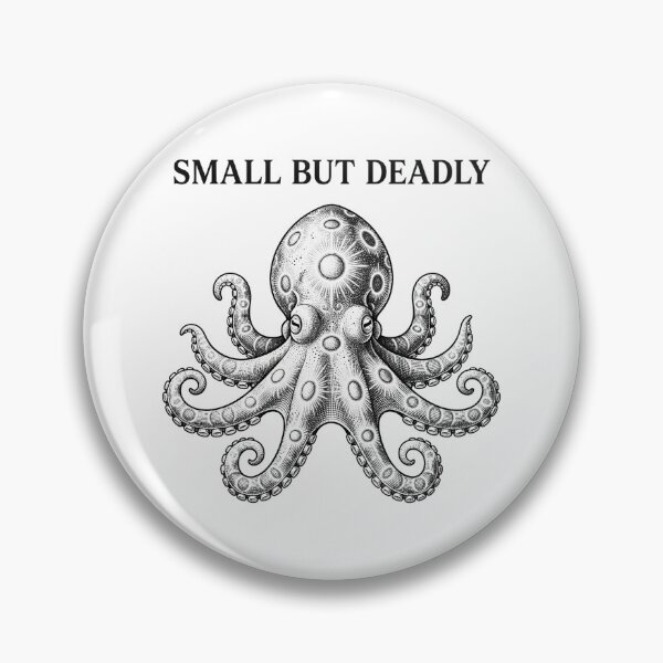 Item preview, Small But Deadly Octopus Quote Graphic    designed and sold by Owcomm.