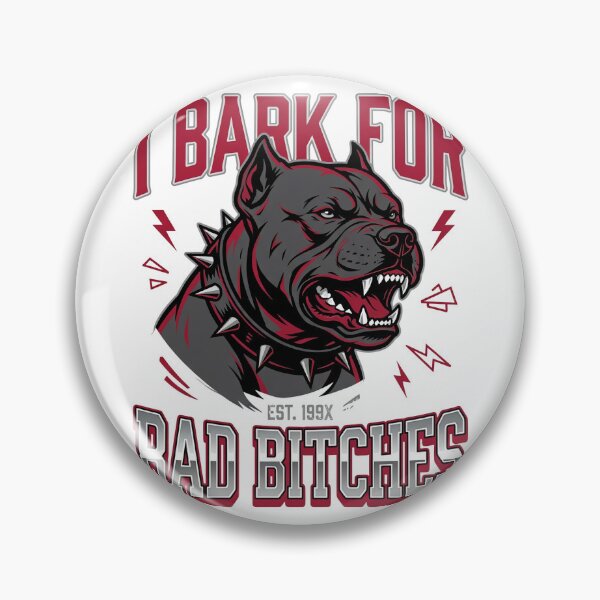 Item preview, I Bark For Bad Bitches T-Shirt | Funny Sarcastic Graphic Humor Tee designed and sold by ImadDesignsArts.