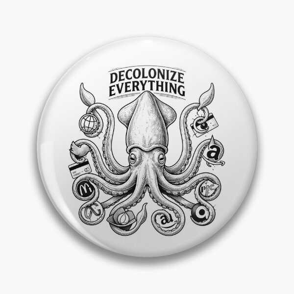 Item preview, Decolonize Everything Anti Capitalist Octopus Graphic    designed and sold by Owcomm.