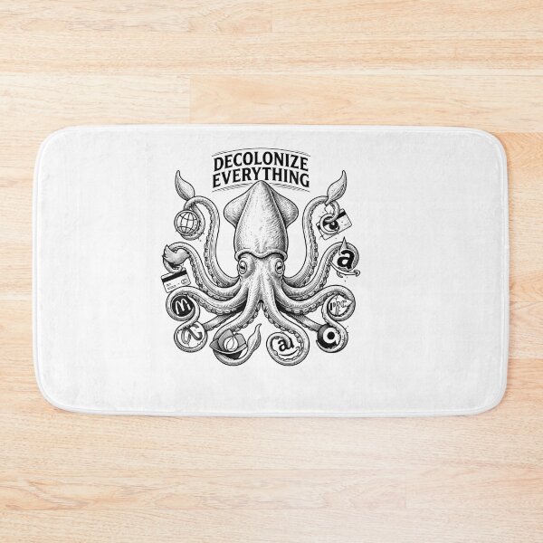 Item preview, Decolonize Everything Anti Capitalist Octopus Graphic    designed and sold by Owcomm.