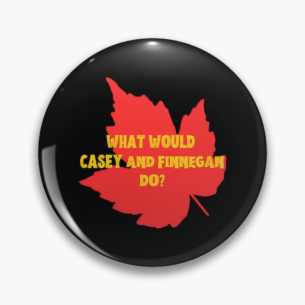 Item preview, Mr Dressup Is Not The Only Canadian That Asked What Would Casey And Finnegan Do  designed and sold by IleanaKent.