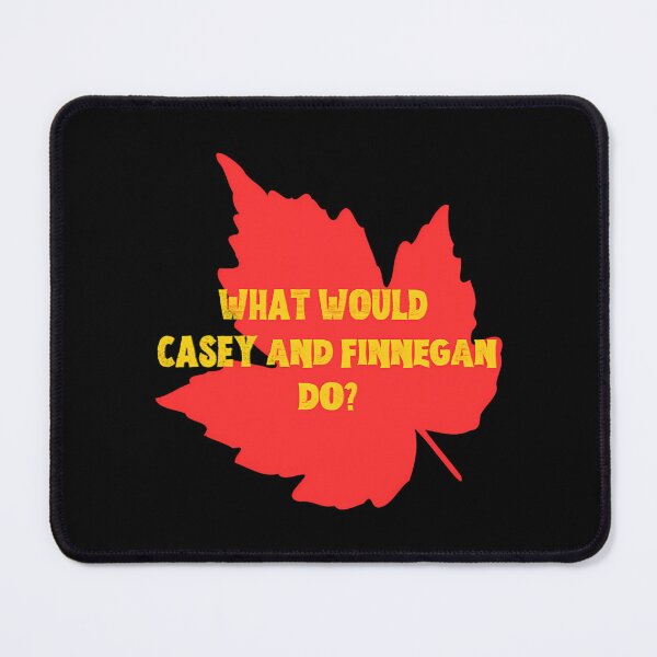 Item preview, Mr Dressup Is Not The Only Canadian That Asked What Would Casey And Finnegan Do designed and sold by IleanaKent.