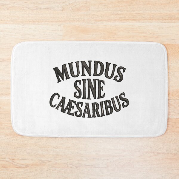 Item preview, Mundus Sine Caesaribus Latin Expression Design designed and sold by ArtDesignTp.