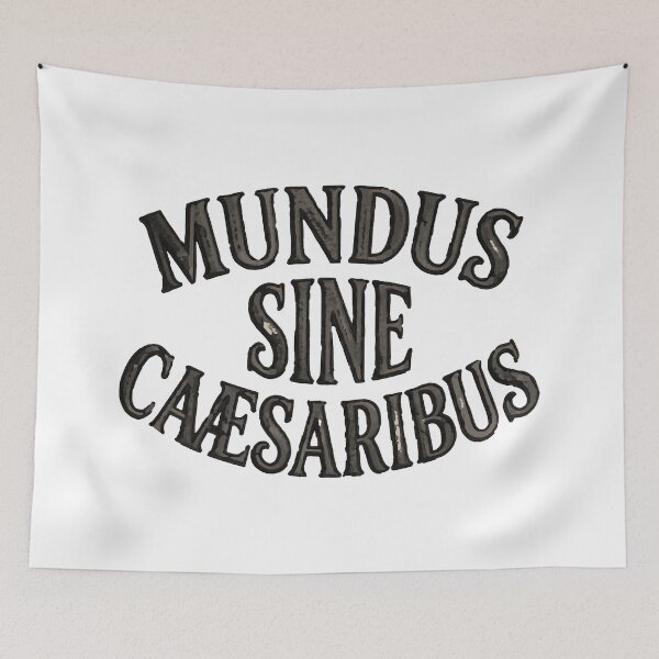 Item preview, Mundus Sine Caesaribus Latin Expression Design designed and sold by ArtDesignTp.