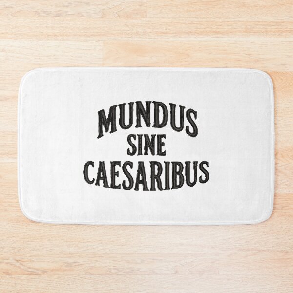 Item preview, Mundus Sine Caesaribus Historical Latin Phrase designed and sold by ArtDesignTp.