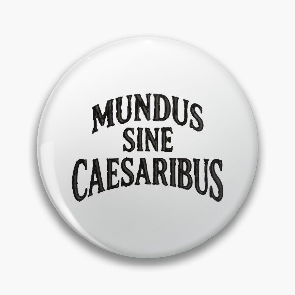 Item preview, Mundus Sine Caesaribus Classical Latin designed and sold by ArtDesignTp.