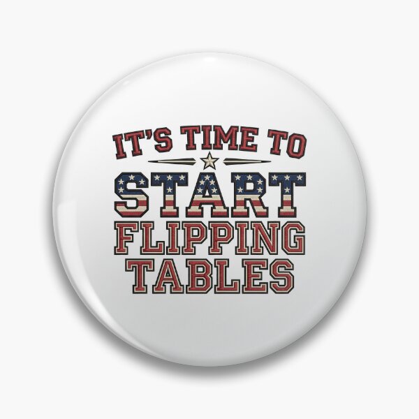 Item preview, It's Time To Start Flipping Table Funny Table Joke designed and sold by ArtDesignTp.