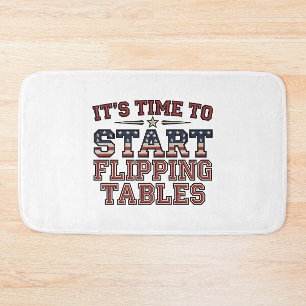 Item preview, It's Time To Start Flipping Table Funny Table Joke designed and sold by ArtDesignTp.