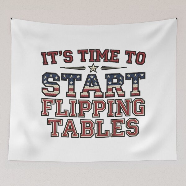 Item preview, It's Time To Start Flipping Table Funny Table Joke designed and sold by ArtDesignTp.