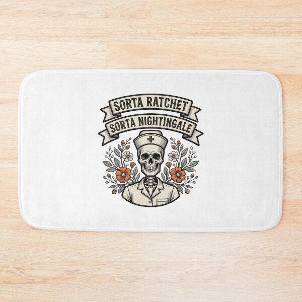 Item preview, Sorta Ratchet Sorta Nightingale Medical Nurse Humor designed and sold by ArtDesignTp.