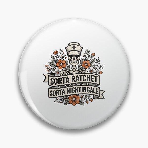 Item preview, Sorta Ratchet Sorta Nightingale Nursing Humor Floral designed and sold by ArtDesignTp.
