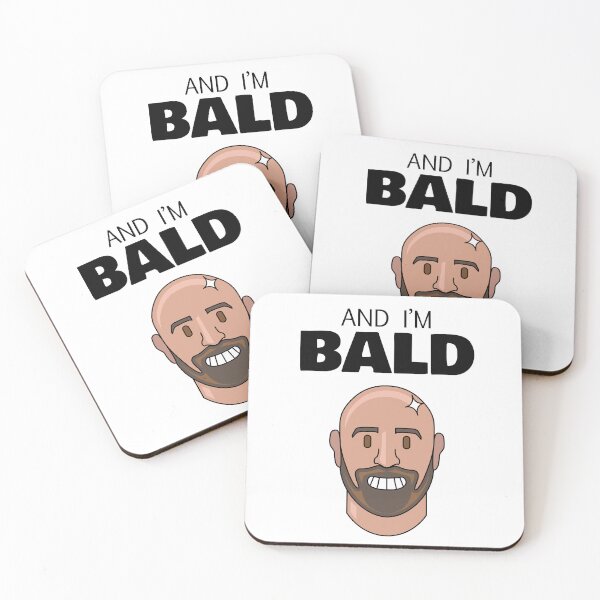 Item preview, And I'm Bald designed and sold by Holly M Backus.