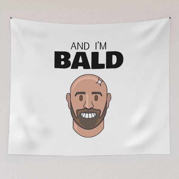 Item preview, And I'm Bald designed and sold by Holly M Backus.