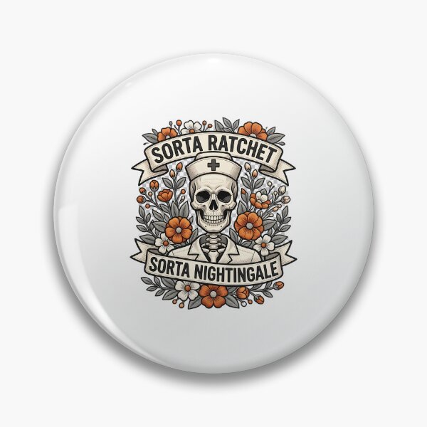 Item preview, Sorta Ratchet Sorta Nightingale Funny Nursing Quote designed and sold by ArtDesignTp.
