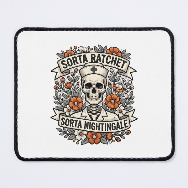 Item preview, Sorta Ratchet Sorta Nightingale Funny Nursing Quote designed and sold by ArtDesignTp.