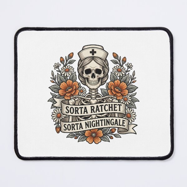 Item preview, Sorta Ratchet Sorta Nightingale Floral Nurse Humor designed and sold by ArtDesignTp.