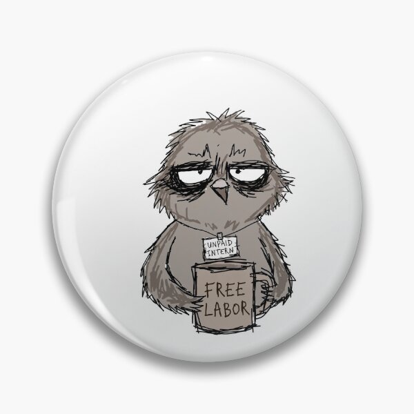 Item preview, Pigeon Unpaid Intern | Funny Office Humor designed and sold by The Oakhaven Archive.