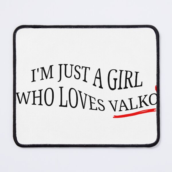 Item preview, I’m just a girl who loves Valko | Valko | Love and Deepspace designed and sold by WarmlyArts.