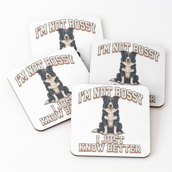 Item preview, Border Collie - Funny Dog | I'm Not Bossy I Just Know Better designed and sold by No Excuses Supply.