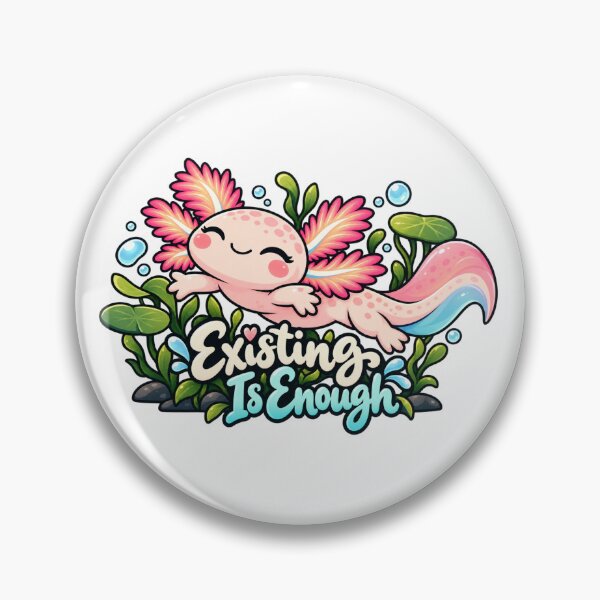 Item preview, Existing is Enough. Pink Axolotl Folk Art Illustration designed and sold by FavePopCulture.