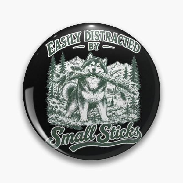 Item preview, Easily Distracted by Small Sticks Funny  Dog Hiking Gift T-Shirt designed and sold by LeSoniPapaPrint.