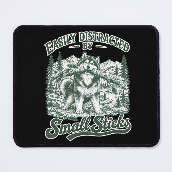 Item preview, Easily Distracted by Small Sticks Funny Dog Hiking Gift T-Shirt designed and sold by LeSoniPapaPrint.