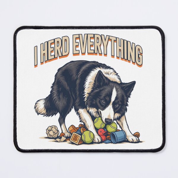 Item preview, Border Collie - Funny Dog | I Herd Everything designed and sold by No Excuses Supply.