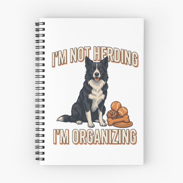 Item preview, Border Collie - Funny Dog | I'm Not Herding I'm Organizing designed and sold by No Excuses Supply.