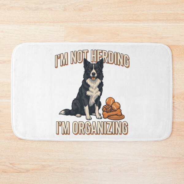 Item preview, Border Collie - Funny Dog | I'm Not Herding I'm Organizing designed and sold by No Excuses Supply.
