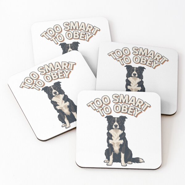 Item preview, Border Collie - Funny Dog | Too Smart To Obey designed and sold by No Excuses Supply.