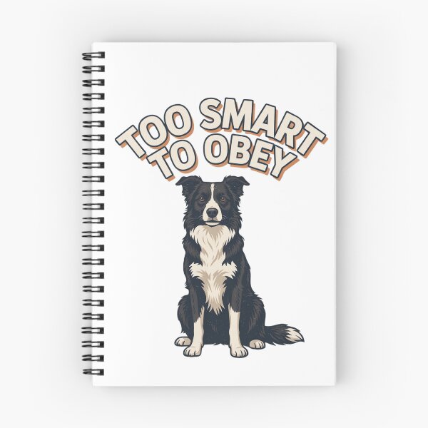 Item preview, Border Collie - Funny Dog | Too Smart To Obey designed and sold by No Excuses Supply.