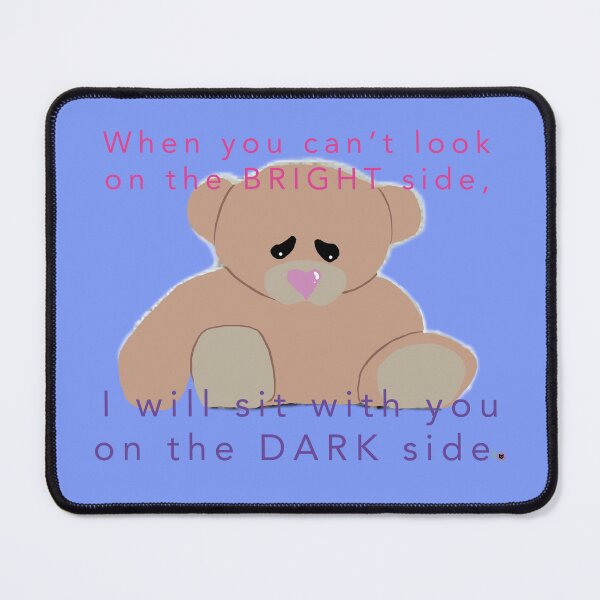 Item preview, can't see the Bright side of life, I will sit with you on the DARK side. designed and sold by StudioTanoshiiNeko.