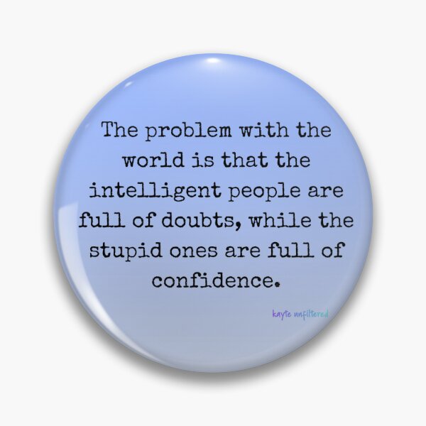 Item preview, The Problem With The World Is...  designed and sold by kayte.wylde.
