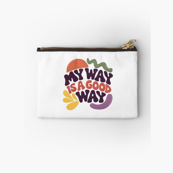 Item preview, NDIS My Way Is a Good Way designed and sold by Witcrafters.