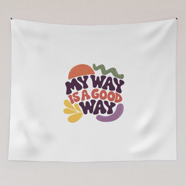 Item preview, NDIS My Way Is a Good Way designed and sold by Witcrafters.