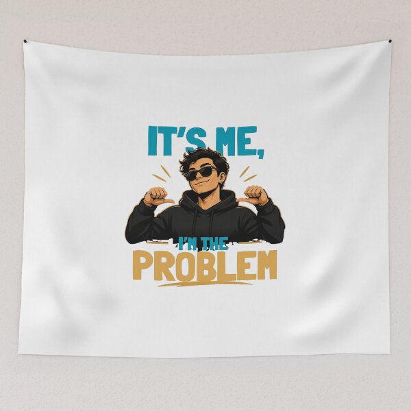 Item preview, Its Me Im The Problem Funny Sarcastic Trend Art designed and sold by Créative touche .