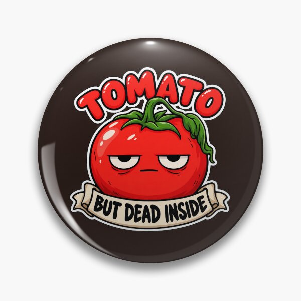 Item preview, Cute Tomato But Dead Inside designed and sold by ImagenFusionP.