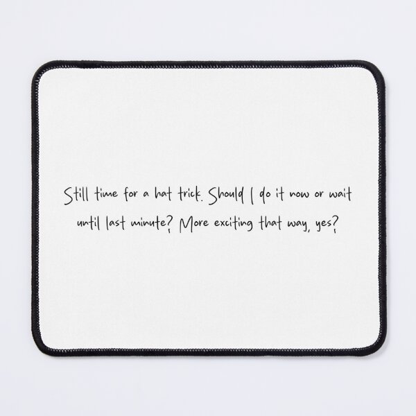 Item preview, "Hat trick" - Ilya Rozanov quote, Heated Rivalry, Shane Hollander, Hollanov, the cottage, hockey romance designed and sold by RosefinchArt.