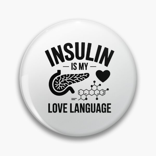 Item preview, Insulin Is My Love Language - Funny Endocrinologist Quote designed and sold by HappyDelights.