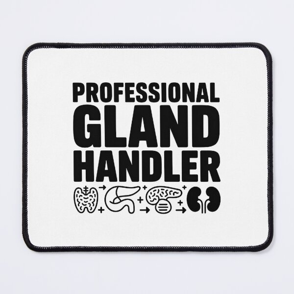 Item preview, Professional Gland Handler - Funny Endocrinology designed and sold by HappyDelights.