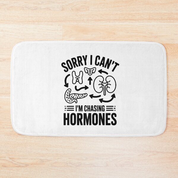 Item preview, Sorry I Can't I'm Chasing Hormones - Endocrinology designed and sold by HappyDelights.