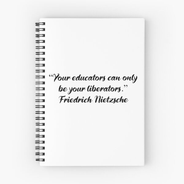 Item preview, Your Educators Are Your Liberators - Nietzsche Quote designed and sold by 4ever-Undaunted.