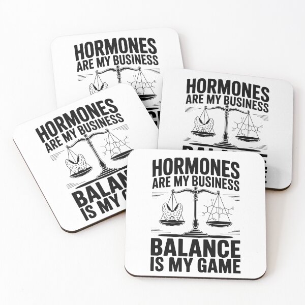 Item preview, Hormones Are My Business Balance Is My Game - Funny Endocrinology Saying designed and sold by HappyDelights.