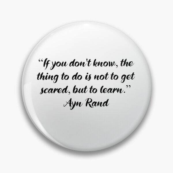Item preview, Don't Get Scared, Learn - Ayn Rand Quote designed and sold by 4ever-Undaunted.